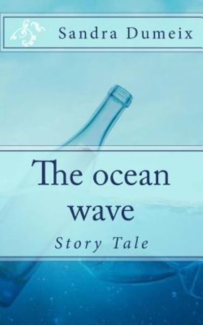 Cover for Sandra Dumeix · The ocean wave (Paperback Bog) (2017)