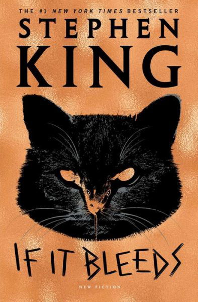 Cover for Stephen King · If It Bleeds: Mr. Harrigan's Phone, The Life of Chuck, Rat (Gebundenes Buch) (2020)