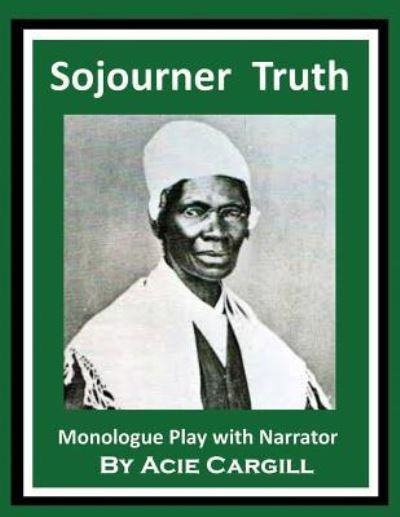 Cover for Acie Cargill · Sojourner Truth (Pocketbok) (2018)