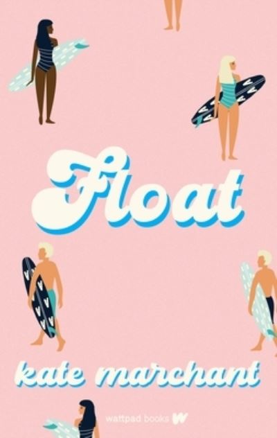 Cover for Kate Marchant · Float (Paperback Book) (2022)