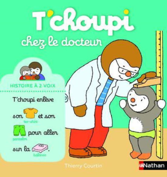 Cover for Thierry Courtin · T'choupi chez le docteur (Hardcover Book) (2019)