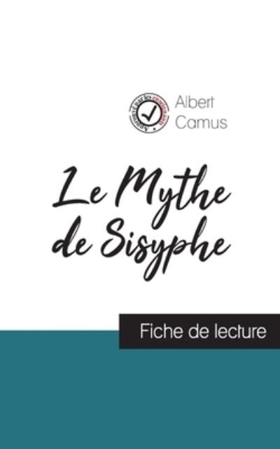 Cover for Albert Camus · Le Mythe de Sisyphe de Albert Camus (fiche de lecture et analyse complete de l'oeuvre) (Paperback Book) (2023)