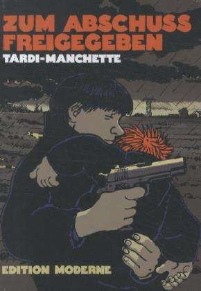 Cover for Jacques Tardi · Zum Abschuss freigegeben (Hardcover bog) (2012)