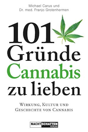 Cover for Michael Carus · 101 Gründe, Cannabis zu lieben (Book) (2025)