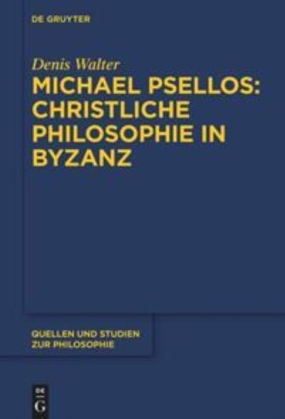 Cover for Walter · Michael Psellos: Christliche Phi (Book) (2017)