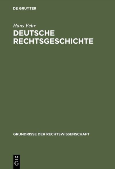Cover for Hans Fehr · Deutsche Rechtsgeschichte (Book) (1962)