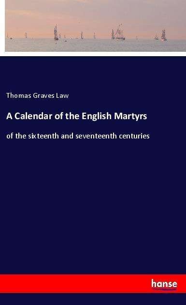 Cover for Law · A Calendar of the English Martyrs (Book)