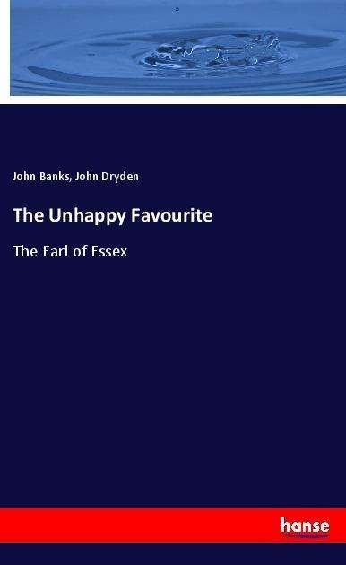 Cover for Banks · The Unhappy Favourite (Book)