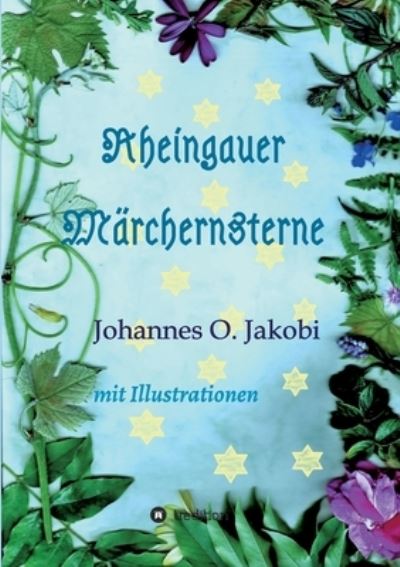 Cover for Johannes O Jakobi · Rheingauer Marchensterne (Paperback Book) (2021)