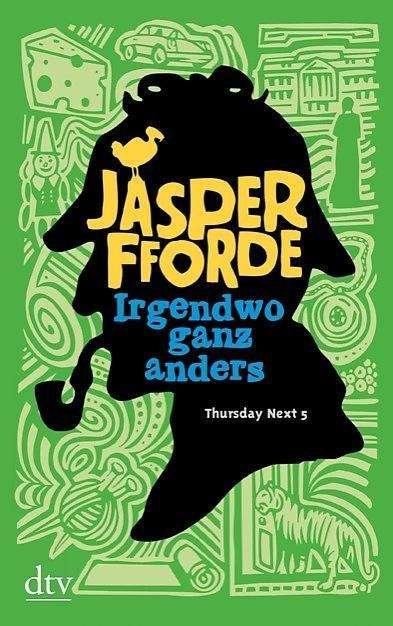 Cover for Jasper Fforde · Dtv Tb.21297 Fforde.irgendwo Ganz Ander (Book)
