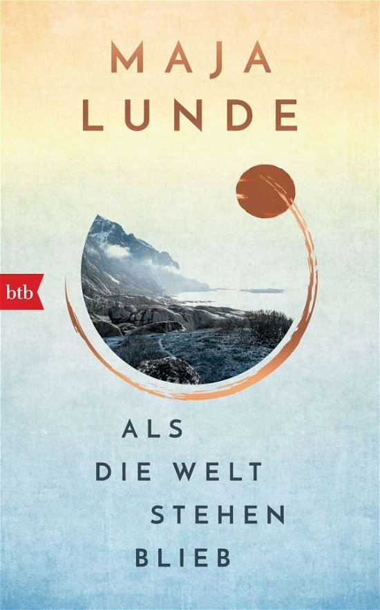 Cover for Lunde · Als die Welt stehen blieb (Book)