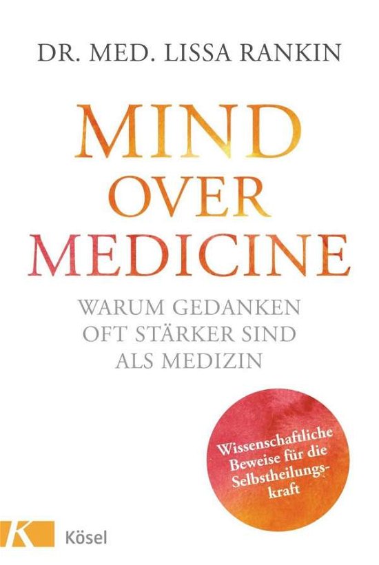Mind over Medicine - Warum Gedan - Rankin - Boeken -  - 9783466345977 - 