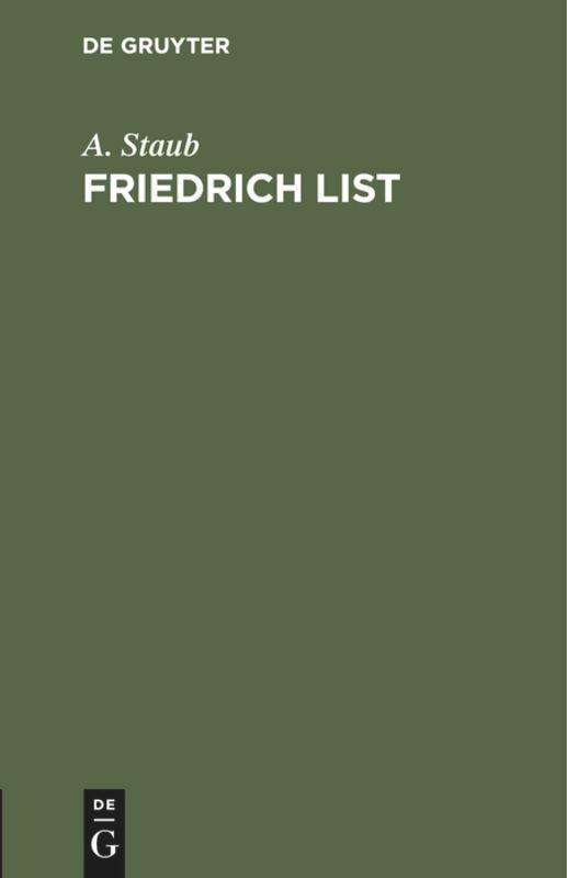 Cover for A. Staub · Friedrich List (Book) (1901)