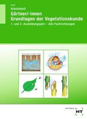 Cover for Holger Seipel · Arbeitsheft Gärtner / -innen Grundlagen der Vegetationskunde (Pocketbok) (2021)