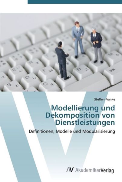 Cover for Franke · Modellierung und Dekomposition v (Buch) (2012)