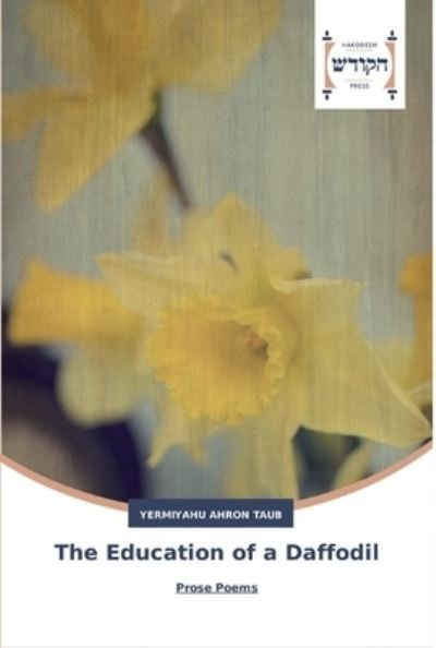 Cover for Taub · The Education of a Daffodil (Buch) (2017)