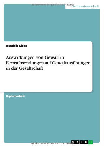 Cover for Eicke · Auswirkungen von Gewalt in Fernse (Book) [German edition] (2013)