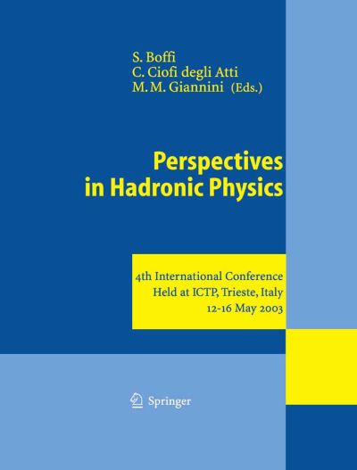 Cover for Sigfrido Boffi · Perspectives in Hadronic Physics: 4th International Conference Held at ICTP, Trieste, Italy, 12-16 May 2003 (Paperback Book) [Softcover reprint of the original 1st ed. 2004 edition] (2013)