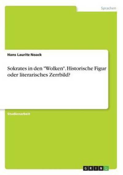 Cover for Noack · Sokrates in den &quot;Wolken&quot;. Histori (Book) (2016)