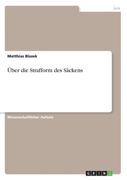 Cover for Blazek · Über die Strafform des Säckens (Bok)