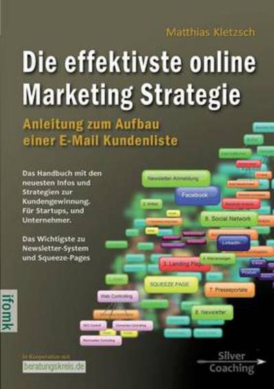 Cover for Matthias Kletzsch · Die Effektivste Online Marketing Strategie (Paperback Book) [German edition] (2013)