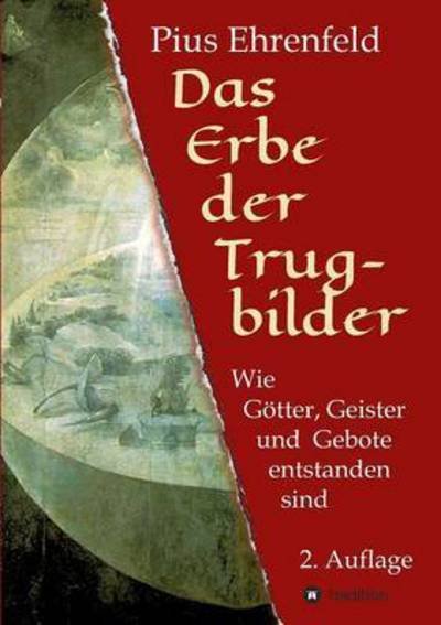 Cover for Pius Ehrenfeld · Das Erbe Der Trugbilder (Paperback Book) (2015)
