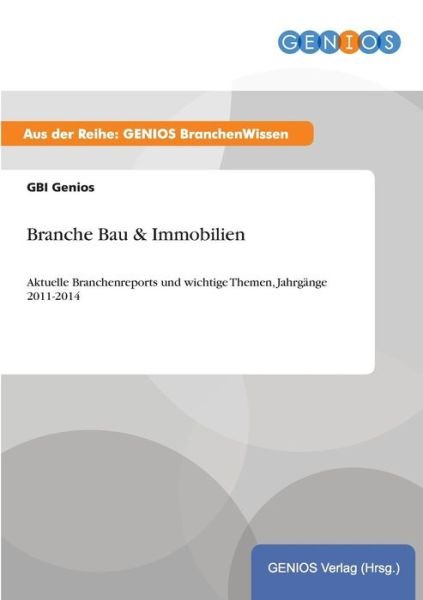 Cover for Gbi Genios · Branche Bau &amp; Immobilien (Taschenbuch) (2015)