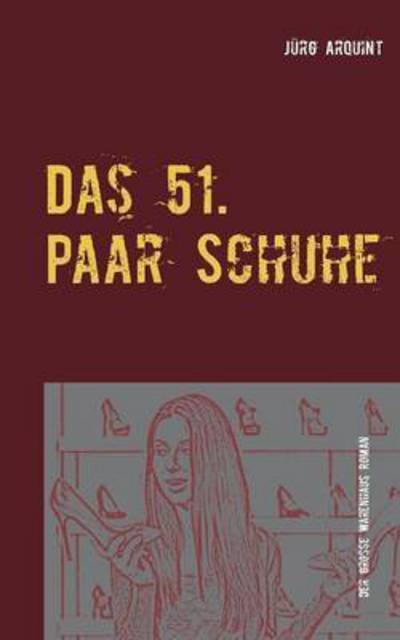 Cover for Arquint · Das 51. Paar Schuhe (Buch) (2015)