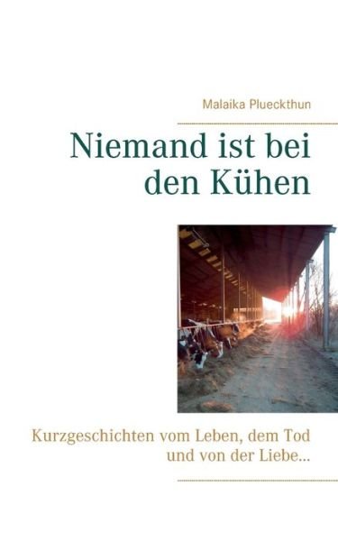 Cover for Plueckthun · Niemand ist bei den Kühen (Book) (2017)