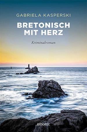 Cover for Gabriela Kasperski · Bretonisch mit Herz (Book) (2022)