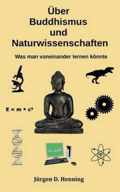 Cover for Henning · Über Buddhismus und Naturwissen (Bok) (2016)