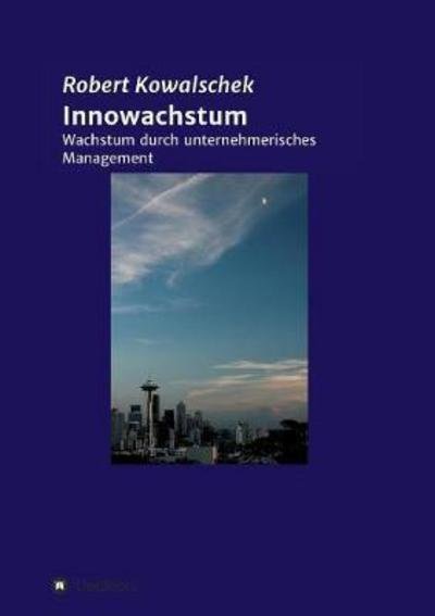 Cover for Kowalschek · Innowachstum (Bok) (2017)