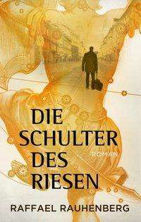 Cover for Rauhenberg · Die Schulter des Riesen (Book)