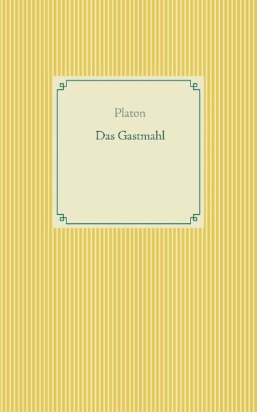 Cover for Platon · Das Gastmahl (Bok) (2019)