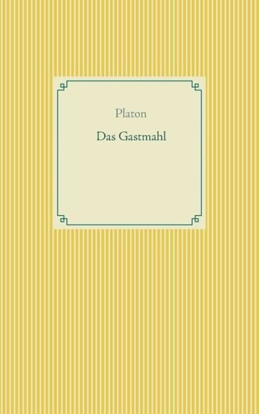 Cover for Platon · Das Gastmahl (Bog) (2019)