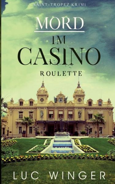 Cover for Luc Winger · Roulette: Mord im Casino (Paperback Book) (2020)