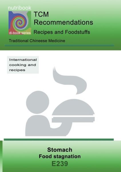 Cover for Josef Miligui · TCM - Stomach - Food stagnation: E239 TCM - Stomach - Food stagnation (Paperback Book) (2020)