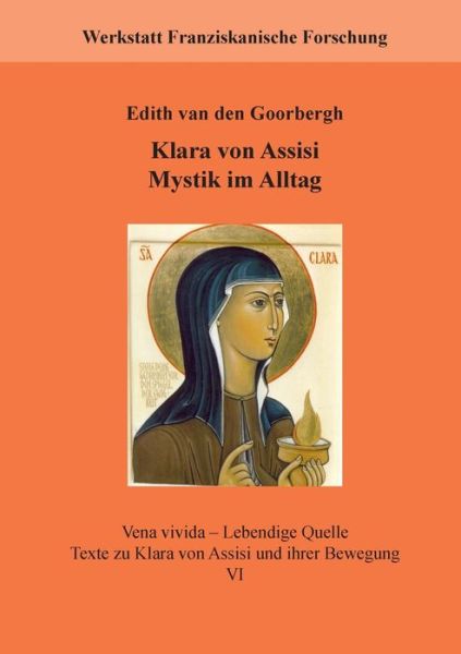 Cover for Edith Van Den Goorbergh · Klara von Assisi. Mystik im Alltag (Paperback Book) (2021)