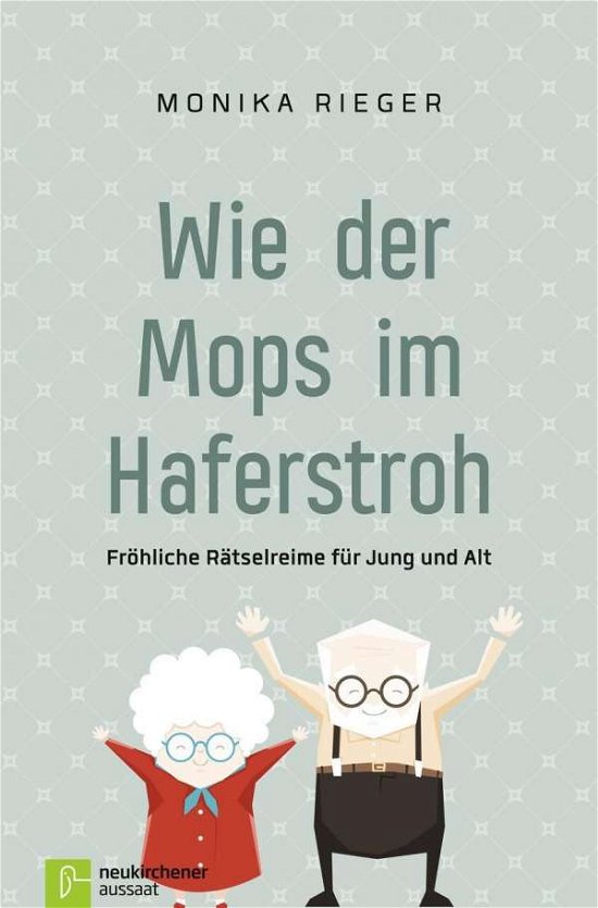 Cover for Rieger · Wie der Mops im Haferstroh (Bok)