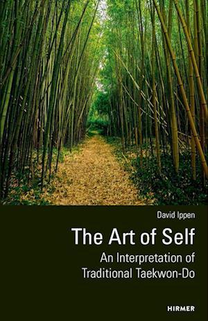 Cover for David Ippen · The Art of Self: An Interpretation of Traditional Taekwon-Do (Paperback Book) [Second edition] (2025)