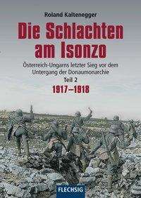 Cover for Kaltenegger · Die Schlachten am Isonzo (Book)