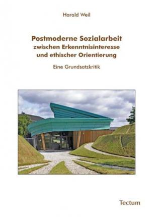 Cover for Weil · Postmoderne Sozialarbeit zwischen (Book)