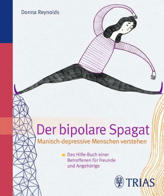 Der Bipolare Spagat: Manisch-d - Reynolds - Książki -  - 9783830438977 - 