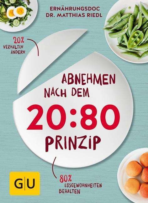 Cover for Riedl · Abnehmen nach dem 20:80-Prinzip (Buch)