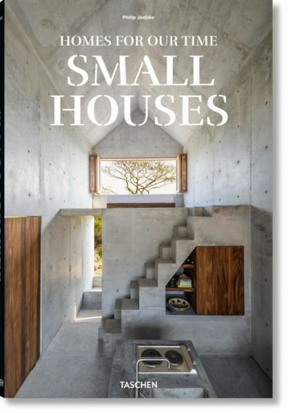 Cover for Philip Jodidio · Small Houses. Homes For Out Time. Ediz. Italiana, Inglese E Spagnola (Book) (2023)