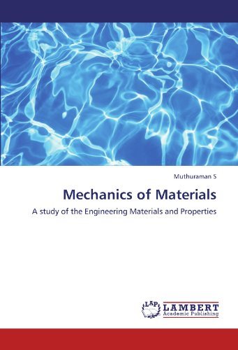 Cover for Muthuraman S · Mechanics of Materials: a Study of the Engineering Materials and Properties (Paperback Bog) (2011)