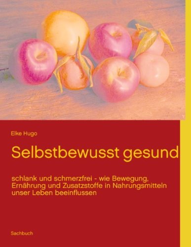Cover for Elke Hugo · Selbstbewusst Gesund (Paperback Book) [German edition] (2013)
