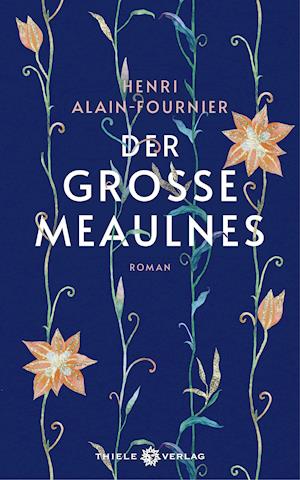 Cover for Henri Alain-Fournier · Der große Meaulnes (Inbunden Bok) (2022)