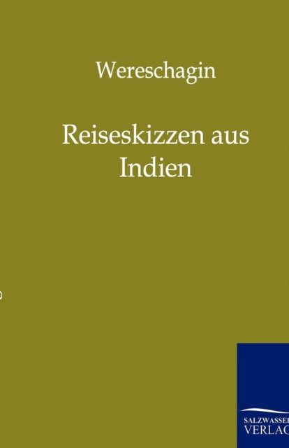 Cover for Wereschagin · Reiseskizzen Aus Indien (Paperback Book) [German edition] (2011)