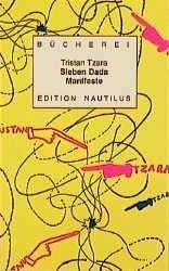 Sieben ( 7) Dada Manifeste - Tristan Tzara - Boeken - Edition Nautilus - 9783894012977 - 23 maart 2016